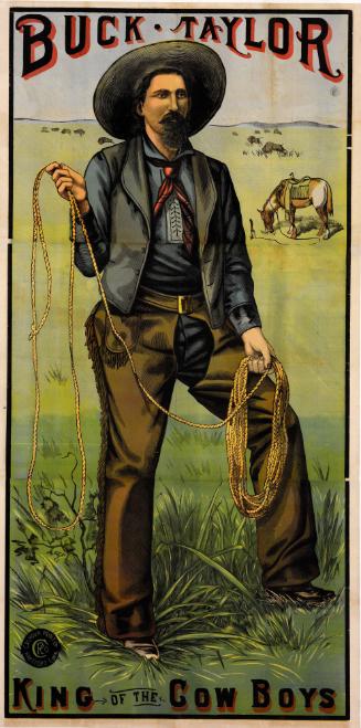 Buffalo Bill Wild West: Buck Taylor, King of the Cowboys