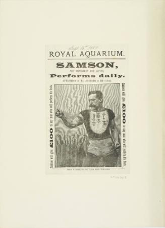 Handbill for Royal Aquarium : Samson, The Strongest Man Living. September 16, 1889