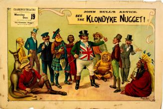 John Bull's Advice - See the Klondyke Nugget!