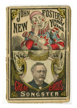 John Foster's Great New York Circus Songster