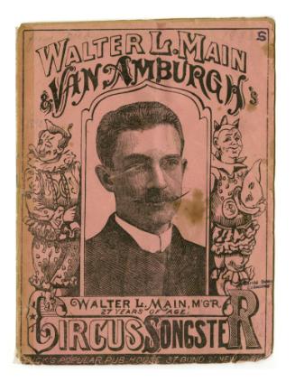 Walter L. Main & Van Amburgh's Circus Songster