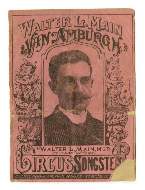 Walter L. Main & Van Amburgh's Circus Songster