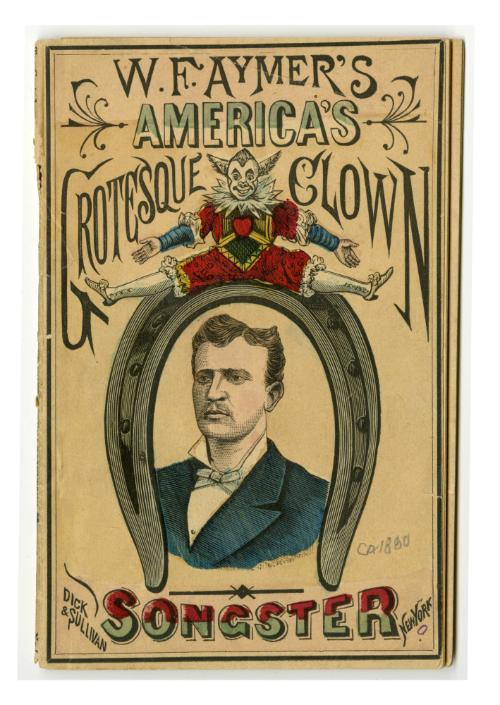 W. F. Aymer's America's Grotesque Clown Songster