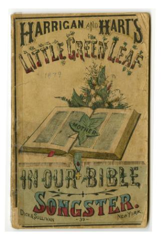 Harrigan & Hart's Little Green Leaf In Our Bible Songster