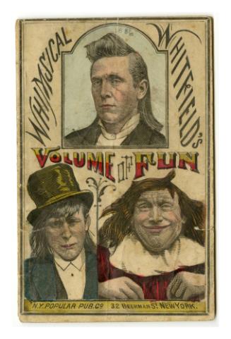 Whimsical Whitfield's Volume of Fun, The Science of Facial Change Fully Explained, Humorous Stories, Recitations, Sketches, Poems, Songs