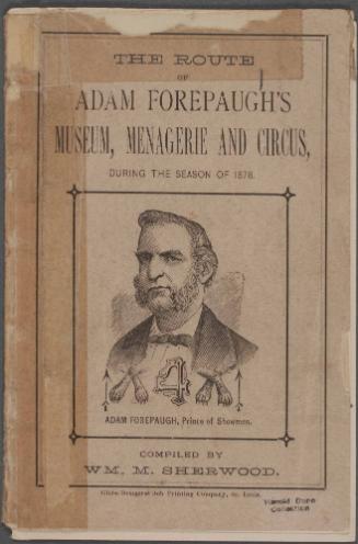 The Route of Adam Forepaugh's Museum, Menagerie & Circus During the Season of 1878