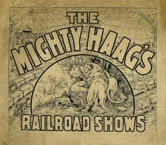 Mighty Haag's Railroad Shows: Lions