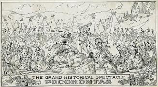 The Grand Historical Spectacle Pocahontas