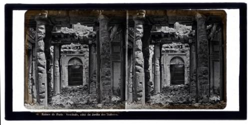8604 Ruines de Paris Vestibule, côté, Palais des Tuileries.