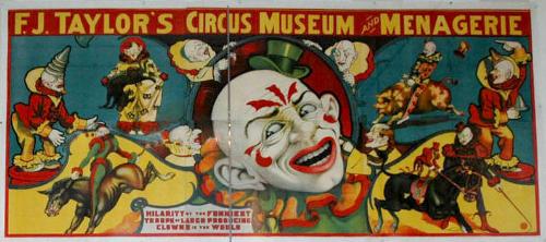 F.J. Taylor's Circus Museum and Menagerie: Hilarity By the Funniest Troupe Clowns