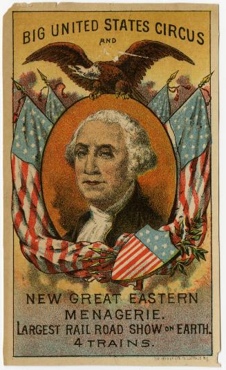 Big United States Circus: New Great Eastern Menagerie with portrait of George Washington
