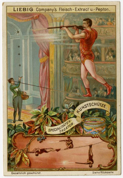 "Specialtaten-Theater: Kunstschütze": Liebig's