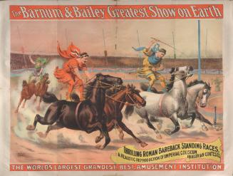 Barnum & Bailey: Thrilling Roman Bareback Standing Races