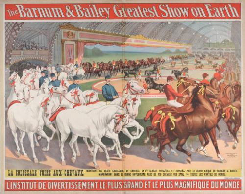 Barnum & Bailey: La Colossale Foire Aux Chevaux