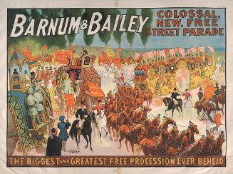 Barnum & Bailey: Colossal New Free Street Parade