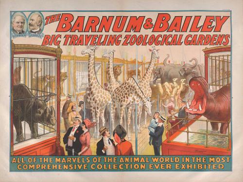 Barnum & Bailey: Big Traveling Zoological Gardens