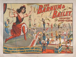 Barnum & Bailey: More Than 200 International Lady Artists