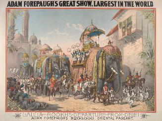 Adam Forepaugh: Lalla Rookh's Departure From Delhi
