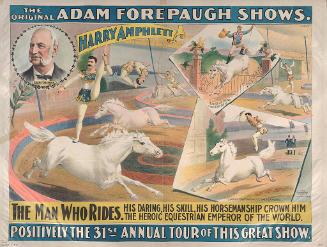 Adam Forepaugh: Harry Amphlett the Man Who Rides