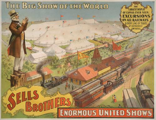 Sells Bros. Big Show Of The World: Excursions On All Railways