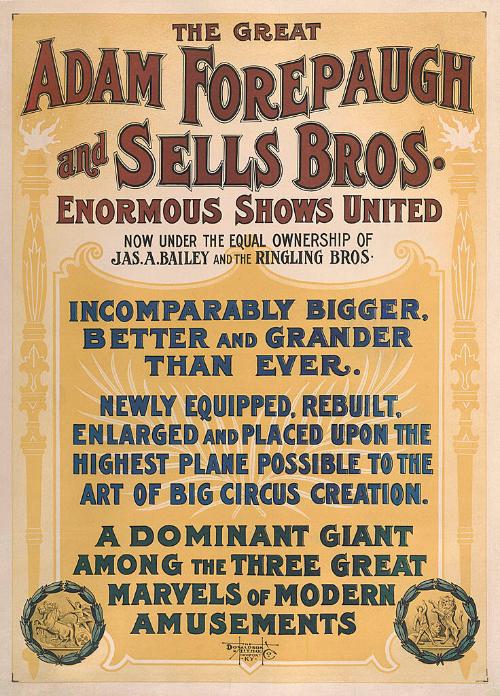 Forepaugh-Sells: Now Under Equal Ownership of J.A. Bailey and Ringling Brothers
