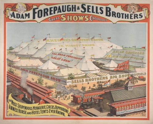 Forepaugh-Sells Great Shows Combined: The Most Stupendous Ever Known