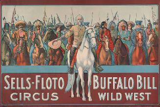 Sells Floto Circus & Buffalo Bill Wild West: Bill Cody