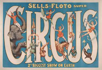 Sells Floto: Second Biggest Show on Earth