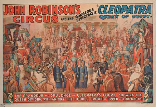 John Robinson's Circus: Cleopatra Queen of Egypt
