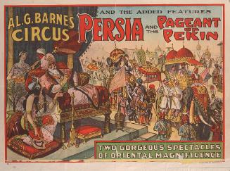 Al. G. Barnes Circus: Persia and the Pageant of Pekin