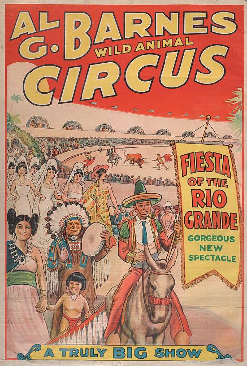 Al. G. Barnes Circus: Fiesta of the Rio Grande Spectacular