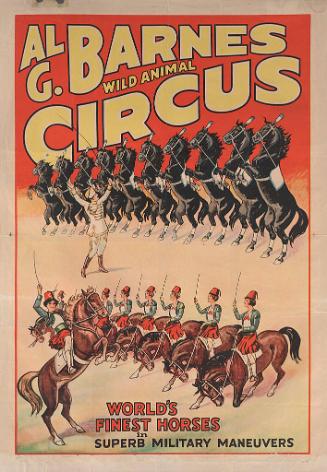 Al. G. Barnes Circus: World's Finest Horses In Superb Military Maneuvers
