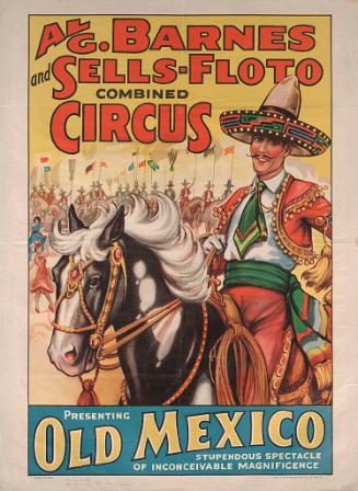 Al. G. Barnes-Sells Floto Combined Circus: Old Mexico Spectacle