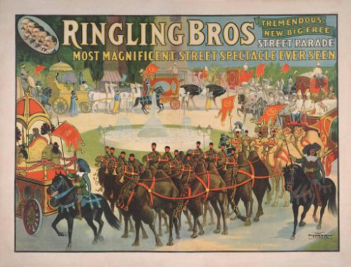 Ringling Brothers: Most Magnificent Street Spectacle Ever Seen