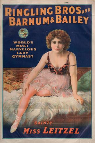 Ringling Bros. and Barnum & Bailey: Dainty Miss Leitzel
