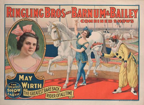 Ringling Bros. and Barnum & Bailey: May Wirth Bareback Rider