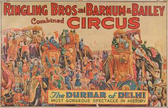 Ringling Bros. and Barnum & Bailey: The Durbar of Delhi