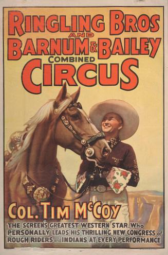 Ringling Bros. and Barnum & Bailey: Colonel Tim McCoy the Screen's Greatest Western Star