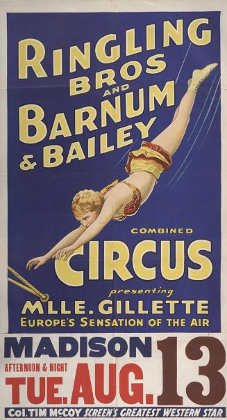 Ringling Bros. and Barnum & Bailey: Mademoiselle Gillette Europe's Sensation of the Air