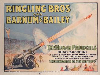 Ringling Bros. and Barnum & Bailey: The Human Projectile Hugo Zacchini