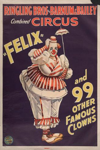 Ringling Bros. and Barnum & Bailey: Felix and 99 Clowns
