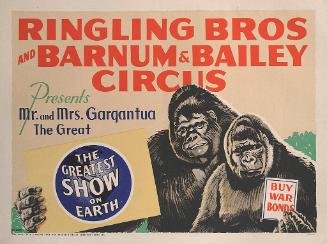 Ringling Bros. and Barnum & Bailey: Presents Mr. And Mrs. Gargantua The Great