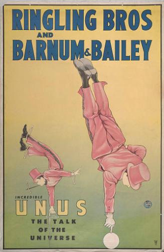 Ringling Bros. and Barnum & Bailey: The Incredible Unus