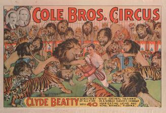 Cole Bros.: Clyde Beatty with 40 Lions and Tigers