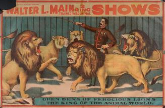 Walter L. Main: Open Dens of Ferocious Lions