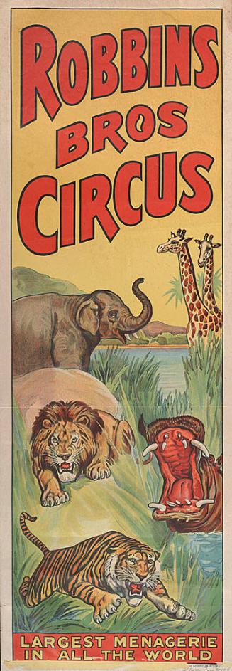 Robbins Bros. Railroad: Largest Menagerie in All the World