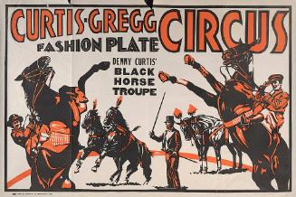 Curtis-Gregg Fashion Plate Circus: Denny Curtis Black Horse Troupe