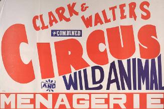 Clark & Walters: Circus and Wild Animal Menagerie