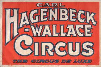 Hagenbeck-Wallace: The Circus Deluxe