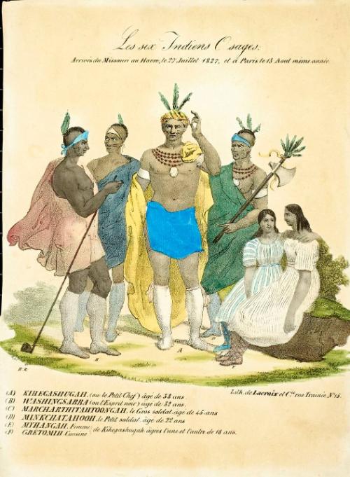 Les Six Indiens Osages: Arrives du Missouri au Havre le 27 Juillet 1827, et a Paris le 15 Aout meme annee